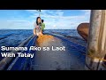Sumama ako Sa LAOT | With Tatay | Pang HUYA Fishing Net |