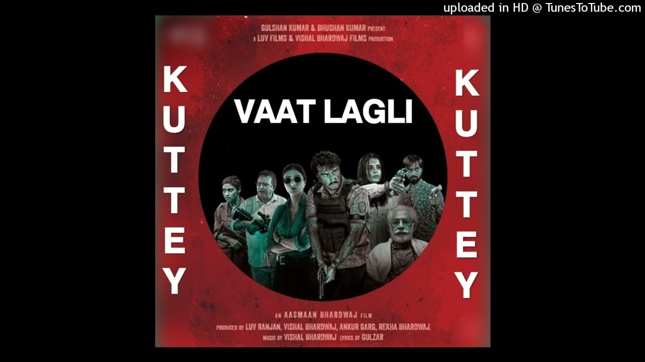 Regardez Vaat Lagli (From Kuttey) - Arjun, Tabu, Konkona, Radhika, Shardul, Vishal B, Gulzar, Avadhoot Gupte sur YouTube Regardez Vaat Lagli (From Kuttey) - Arjun, Tabu, Konkona, Radhika, Shardul, Vishal B, Gulzar, Avadhoot Gupte sur YouTube