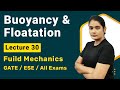 Buoyancy and Flotation Fluid Mechanics |  Fluid Mechanics GATE lectures in hindi