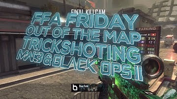 FFA Friday - Out Of The Map Trickshotting (BO2) (MW3) | FaZe Linkzy