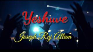 Yeshuve || Joseph Raj Allam || Heart Touching Hindi Christian Song