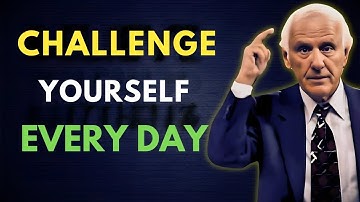 Challenge Yourself Every Day for Success  Jim Rohn Motivation