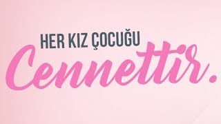 KIZ ÇOCUĞU OLANLAR İZLESİN! (HER KIZ ÇOCUĞU CENNETTİR) & NUREDDİN YILDIZ