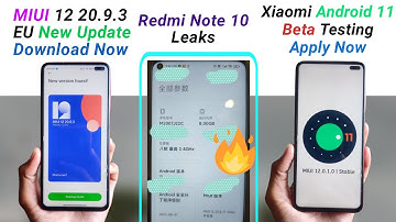Xiaomi Android 11 Beta Testing Open | MIUI 12 20.9.3 New EU Update | Redmi Note 10 Leaks