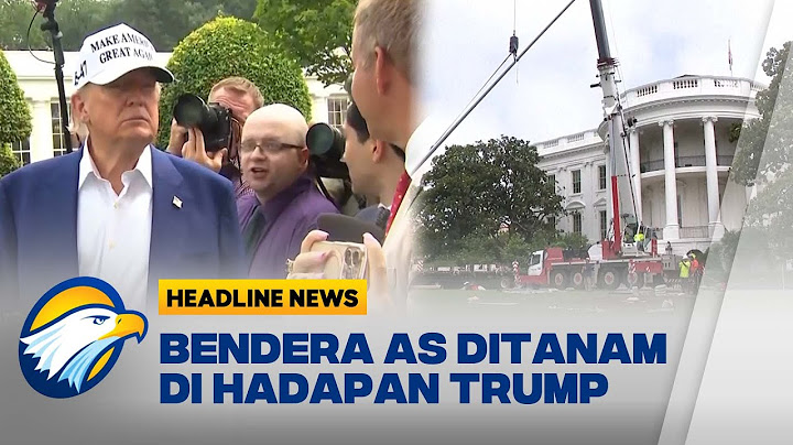 [HEADLINE NEWS 19/06] Trump Saksikan Langsung Penancapan Tiang Bendera di Gedung Putih