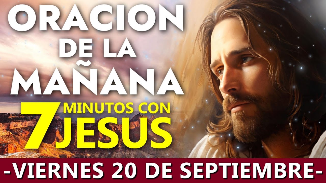 Oracion Catolica De La Mañana Del Dia VIERNES 20 DE SEPTIEMBRE 2024 ...