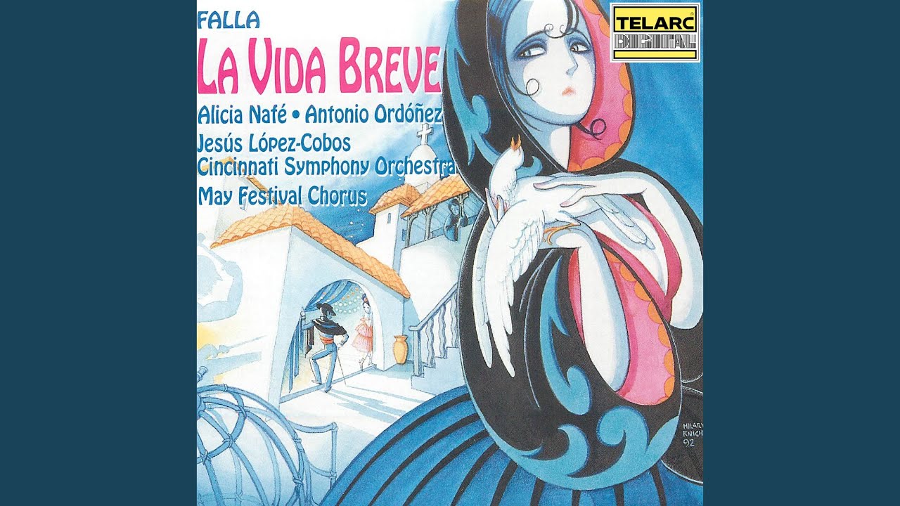 Watch Falla: La vida breve, Act I, Tableau No. 1: Scene 1 on YouTube