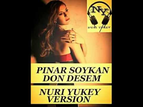 Pinar Soykan - Don Desem ( NURI YUKEY VERSION )