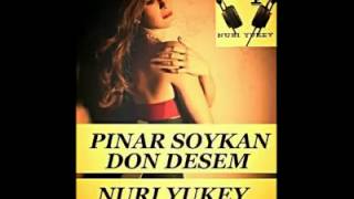 Pinar Soykan - Don Desem ( NURI YUKEY VERSION ) Resimi