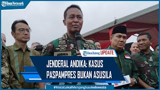 Jenderal Andika: Kasus Paspampres dan Kowad saat KTT G20 Bukan Asusila