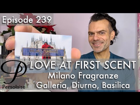 Milano Fragranze Basilica, Diurno, Galleria perfume review on Persolaise Love At First Scent ep 239