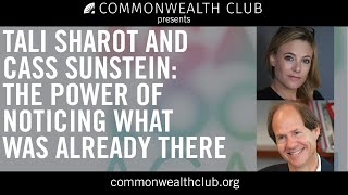 Tali Sharot and Cass Sunstein | The Power of Noticing What Was Already There