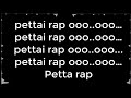 Pettai rap  a r rahman  lyrical