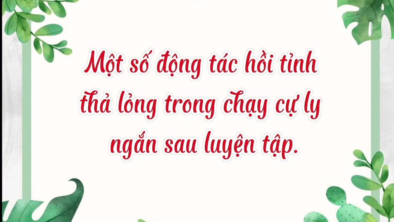 35% Khối 6 tuần 32   chủ đề chạy cự li ngắn