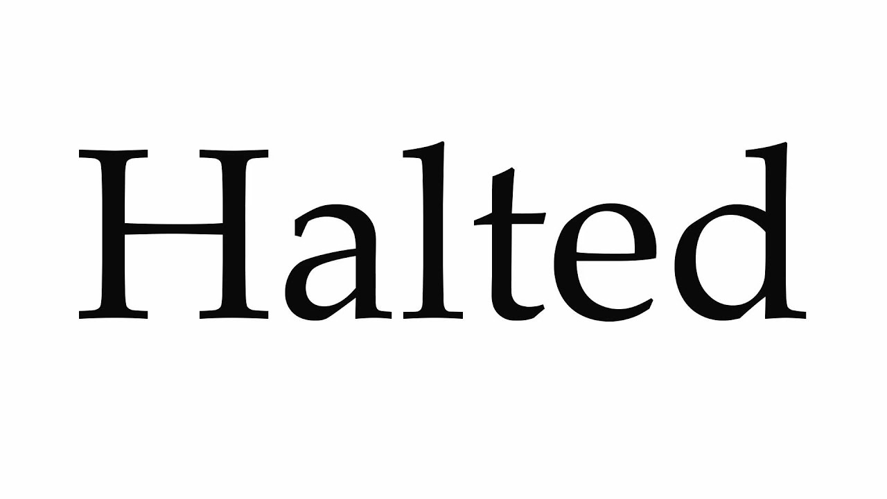 How To Pronounce Halted YouTube how-to-pronounce-halted-youtube