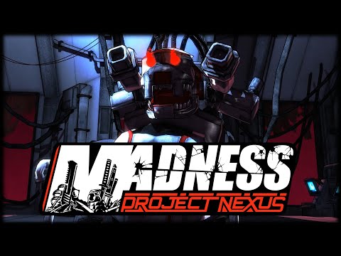 MADNESS: Project Nexus - Gameplay Trailer