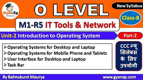 IT Tools & Natwork Basics (M1-R5) || Class 8 || Unit-2 Part-2 | O Level New Syllabus | GyanXp