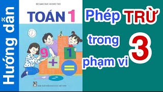 Toán Lớp 1 | Phép TRỪ trong phạm vi 3