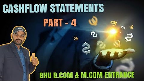 #4 CASHFLOW STATEMENTS || FOR B.COM & M COM ENTRANCE