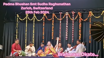 Thumbnail of Brahmam Okate | Padma Bhushan Smt Sudha Raghunathan | Live Carnatic Concert | Zurich | 25th Feb 2024