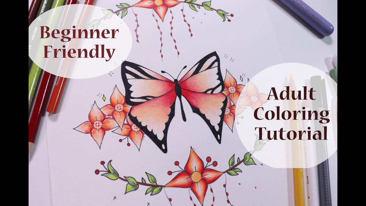ADULT COLORING TUTORIAL / Beginner Friendly Coloring of a Butterfly ...