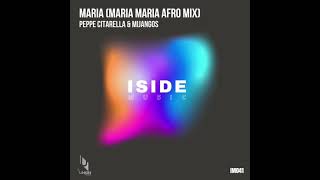 IM041 Peppe Citarella & Mijangos - Maria ( Maria Maria Afro Mix ) Resimi