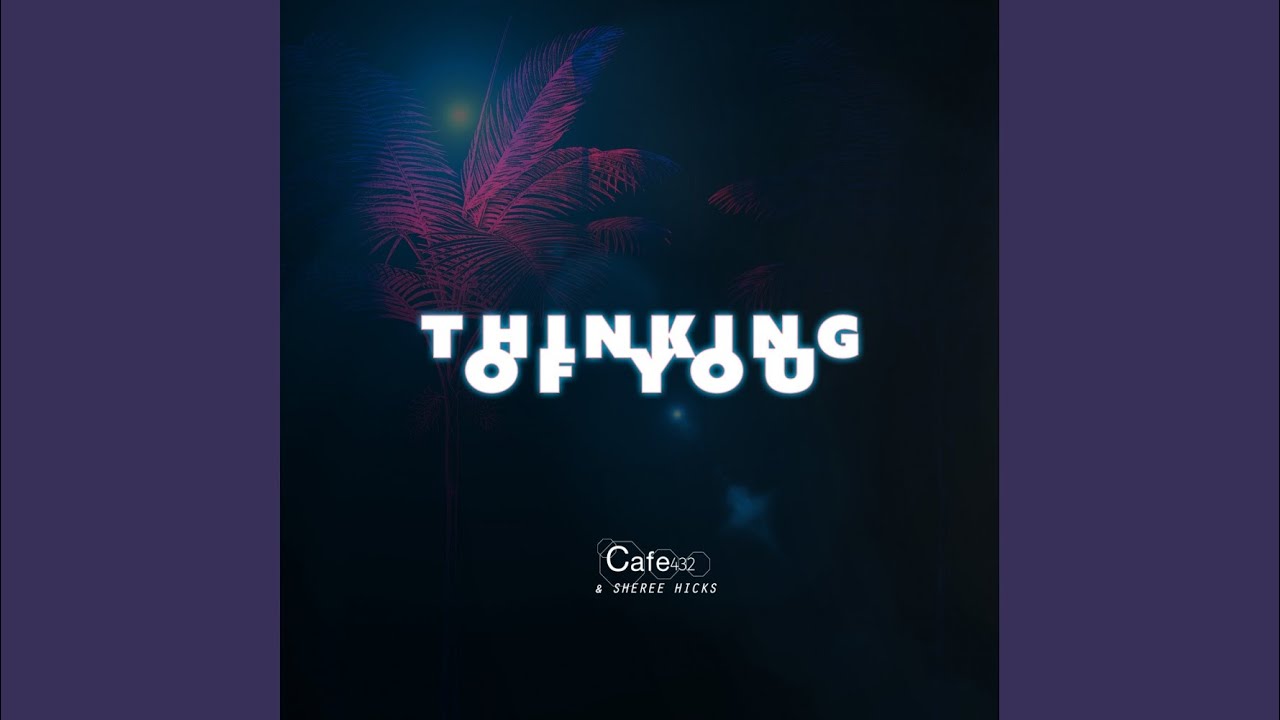 Thinking Of You (Extended Club Mix)