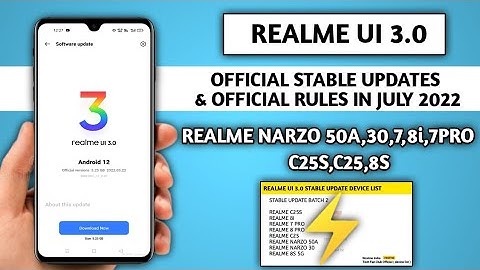 Realme UI 3.0 Android 12 Update in July 2022,stable update device list,official Stable update policy