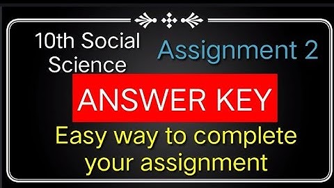 10th Social Assignment 2 answer key|| MY HOBBIES CHANNEL