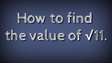 How to find the value of root 11 upto three decimal. @SHSIRCLASSES.