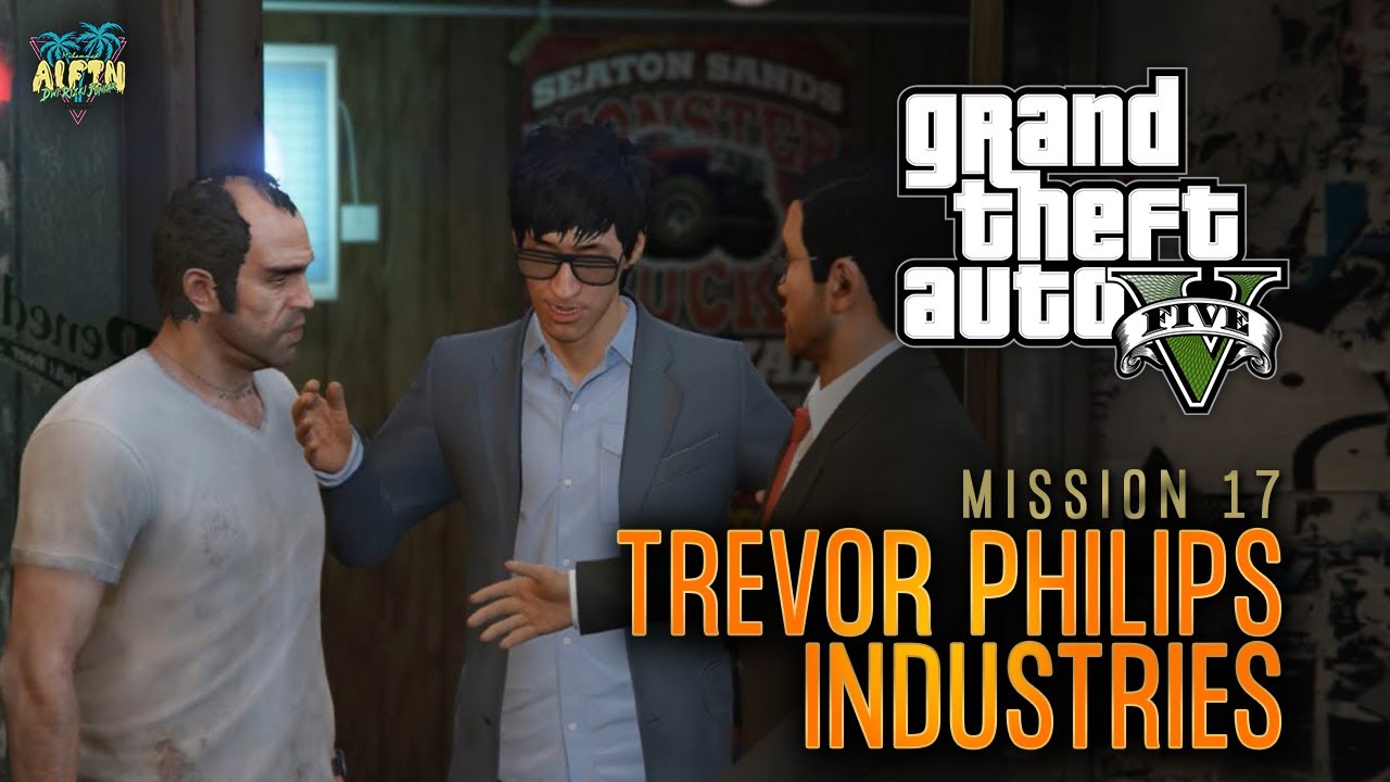 GTA 5 Gameplay - Mission #17 Trevor Philips Industries || Dimasukkan ke ...