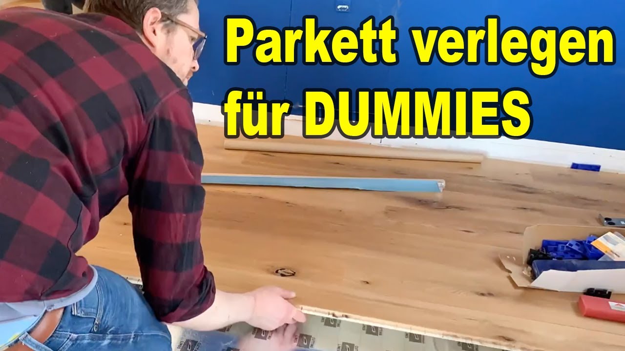 Parkett verlegen für Anfänger ! Parkett Verlegerichtung ! massivholzdielen verlegen ! tobiebel