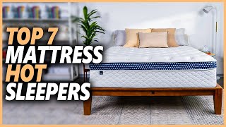 Best Hot Sleeper Mattress In 2023 | Top 7 Best Cooling Mattresses For Hot Sleepers