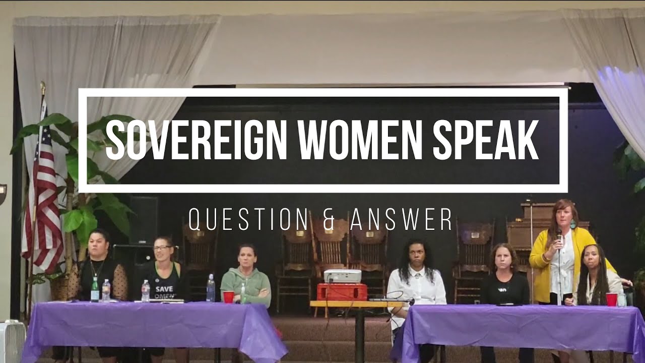 Sovereign Women Speak, Question & Answer Period