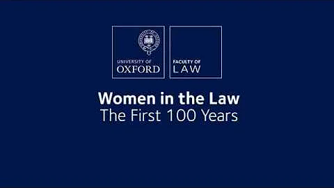 First 100 Years of Women in Law at Oxford - Anne D...