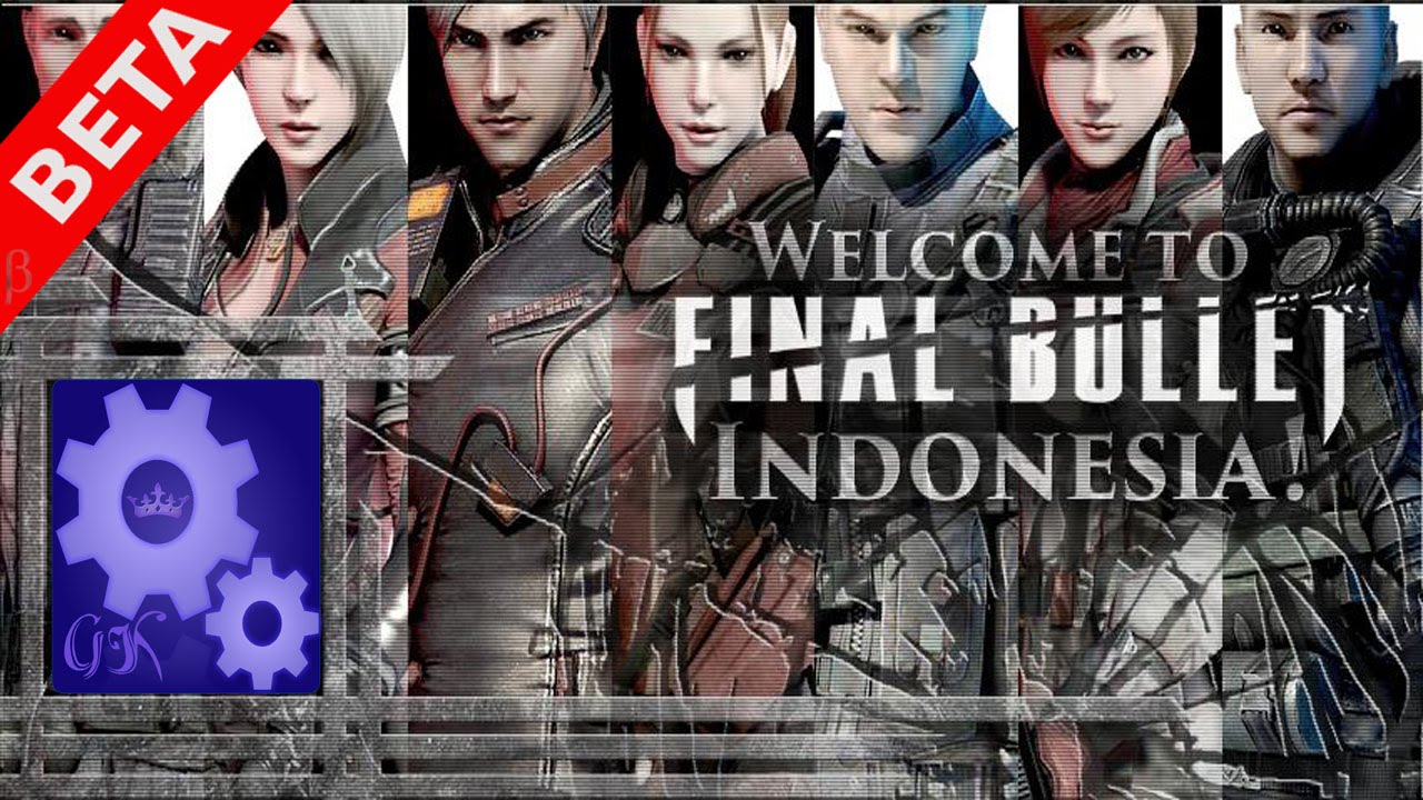 Final Bullet Indonesia - GamePlay [VIP Test] - YouTube