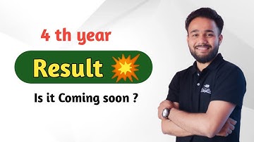 Is 4th Year Result coming Soon ? || Tu Result