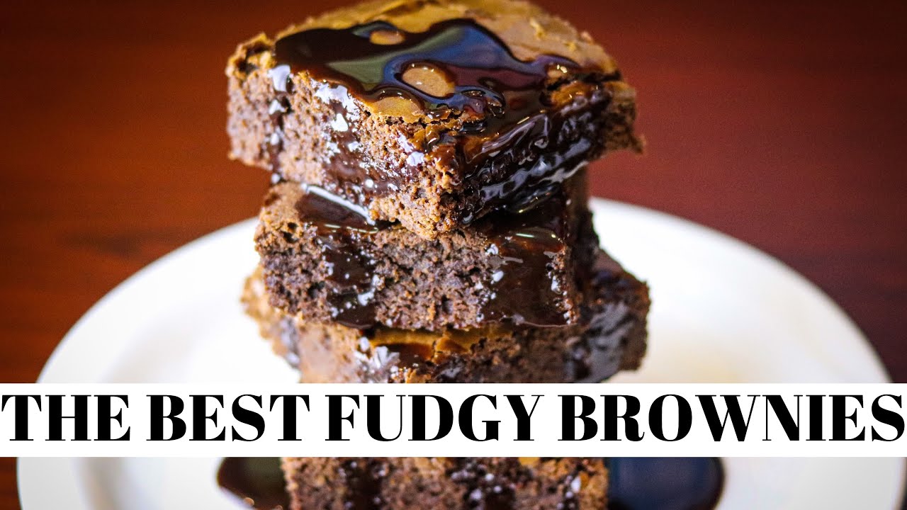 THE BEST FUDGY BROWNIES YouTube