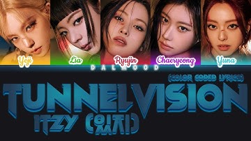 ITZY (있지) - TUNNEL VISION [Color Coded Lyrics Han|Rom|Eng]