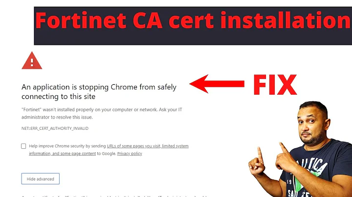 Installing Fortinet CA Certificate To Fix Certificate Errors