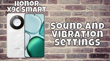 Honor X9c Smart Sound and Vibration Settings