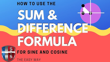 How to use the sum and difference formulas for sine and cosine