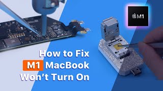 How to Fix M1 MacBook Air Won't Turn On