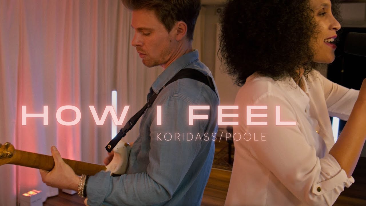 KORIDASS/POOLE - How I Feel (at Studio 22)
