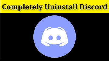 How To Completely Uninstall Discord Windows 10/8/7