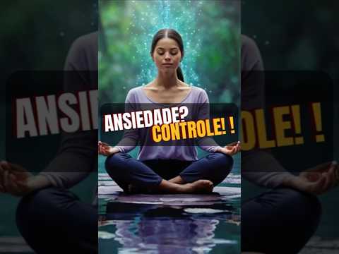 🧘♀️ Meditação FIM da Ansiedade em Minutos! ✨