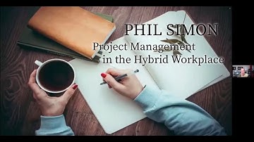 Project Management in the Hybrid Workplace | Phil Simon