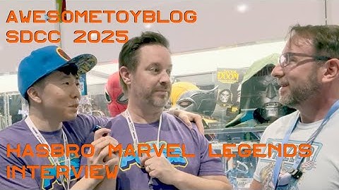 AwesomeToyBlog x Hasbro Marvel Legends SDCC 2025 Interview
