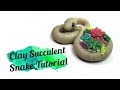 Polymer Clay Succulent Snake Tutorial