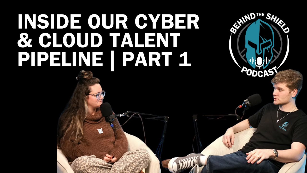 Inside our Cyber and Cloud Talent Pipeline - Part 1